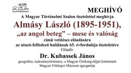 Magyar Történelmi Szalon: Almásy László, „az angol beteg”