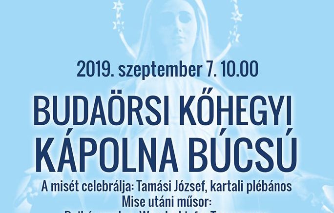Budaörsi Kőhegyi Kápolna Búcsú 2019.